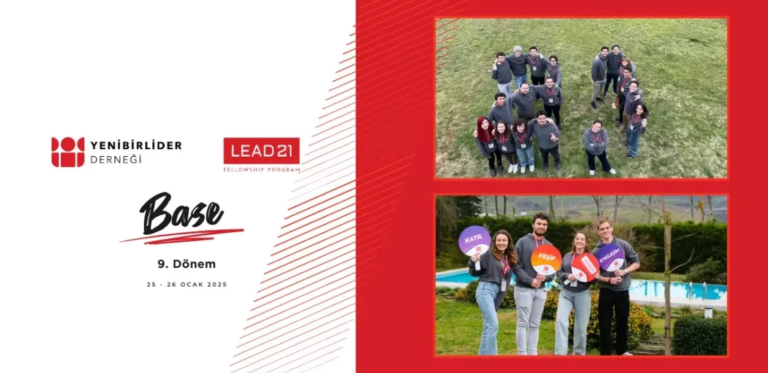 LEAD21 9. Dönem Fellowları, Base Etkinliği ile İlham Dolu Bir Yolculuğa Çıktı
