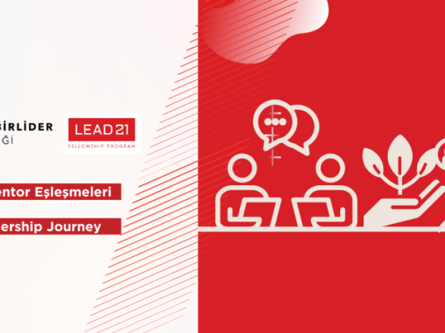 LEAD21 Fellowship Programı Start-Up Mentor Eşleşmeleri