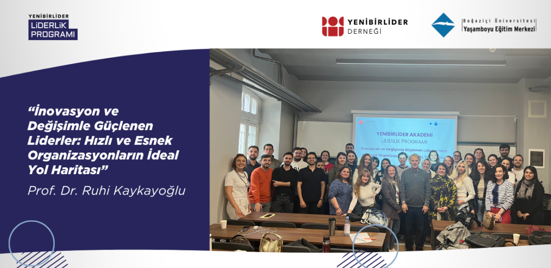 İnovasyonun ve Değişimin Gücüyle Geleceğe Yön Veren Liderlik