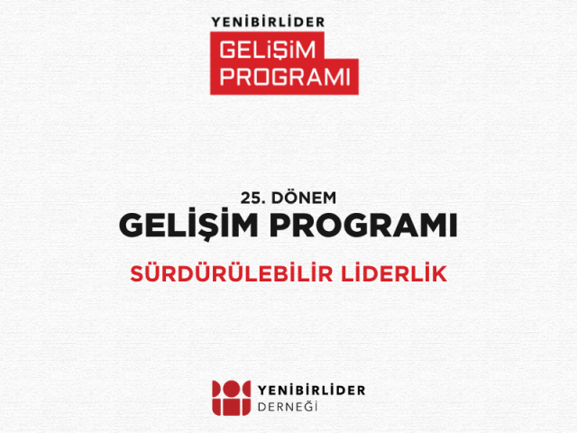 Gelişim Programı 25. Dönemi – Sürdürülebilir Liderliğe Yolculuk