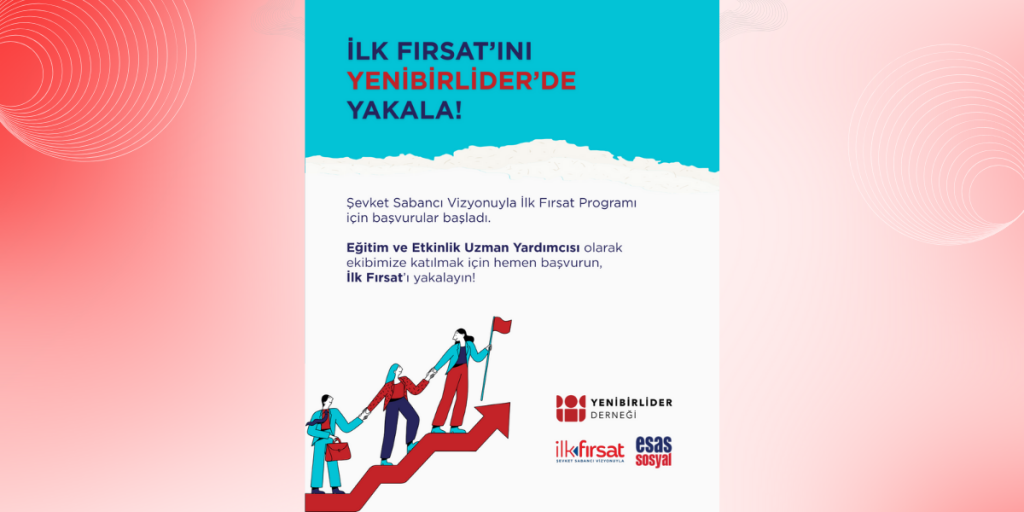 İlk Fırsat Programı – 10. Dönem Başvuruları Başladı!