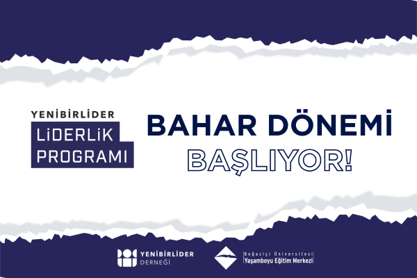 +1.Bahar Dönemi Liderlik Programı Başlıyor