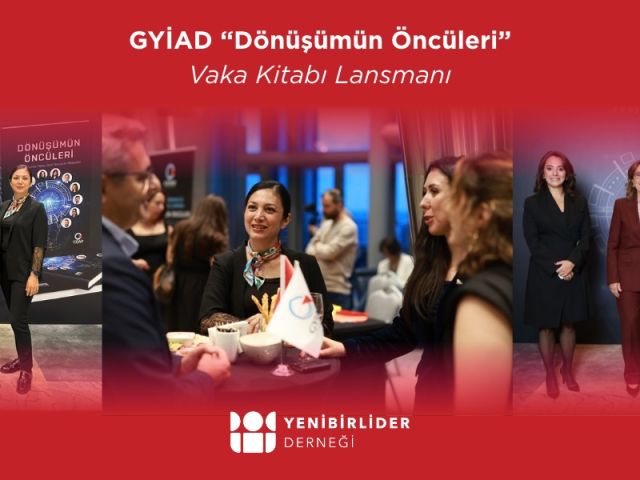 8-GYİAD “Dönüşümün Öncüleri” Vaka Kitabı Lansmanı (1)